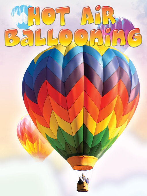 Title details for Hot Air Ballooning by Kelli Hicks - Available